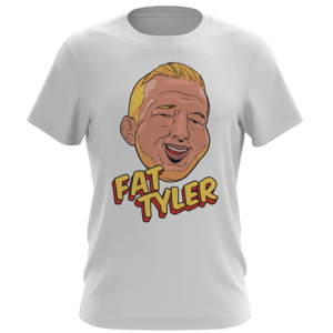 Fat Tyler White T-Shirt